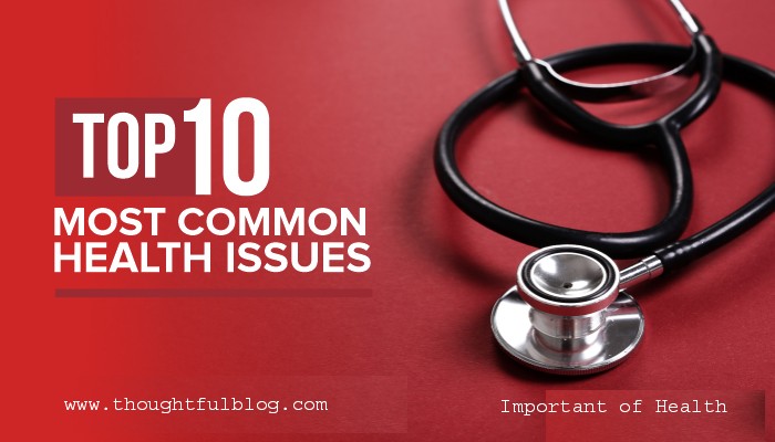 Most Common Health Issues